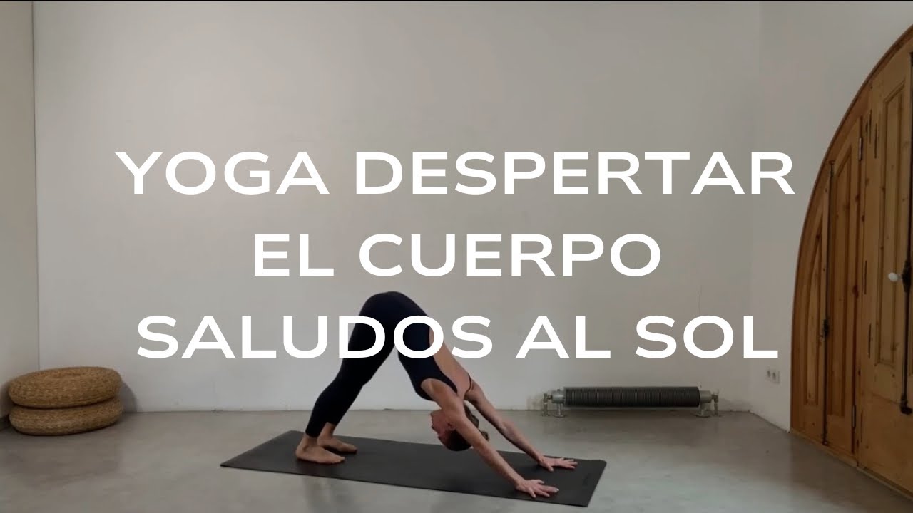 SALUDOS AL SOL II SURYA NAMASKAR II MOVILIZA TU CUERPO II YOGA 10 MINUTOS