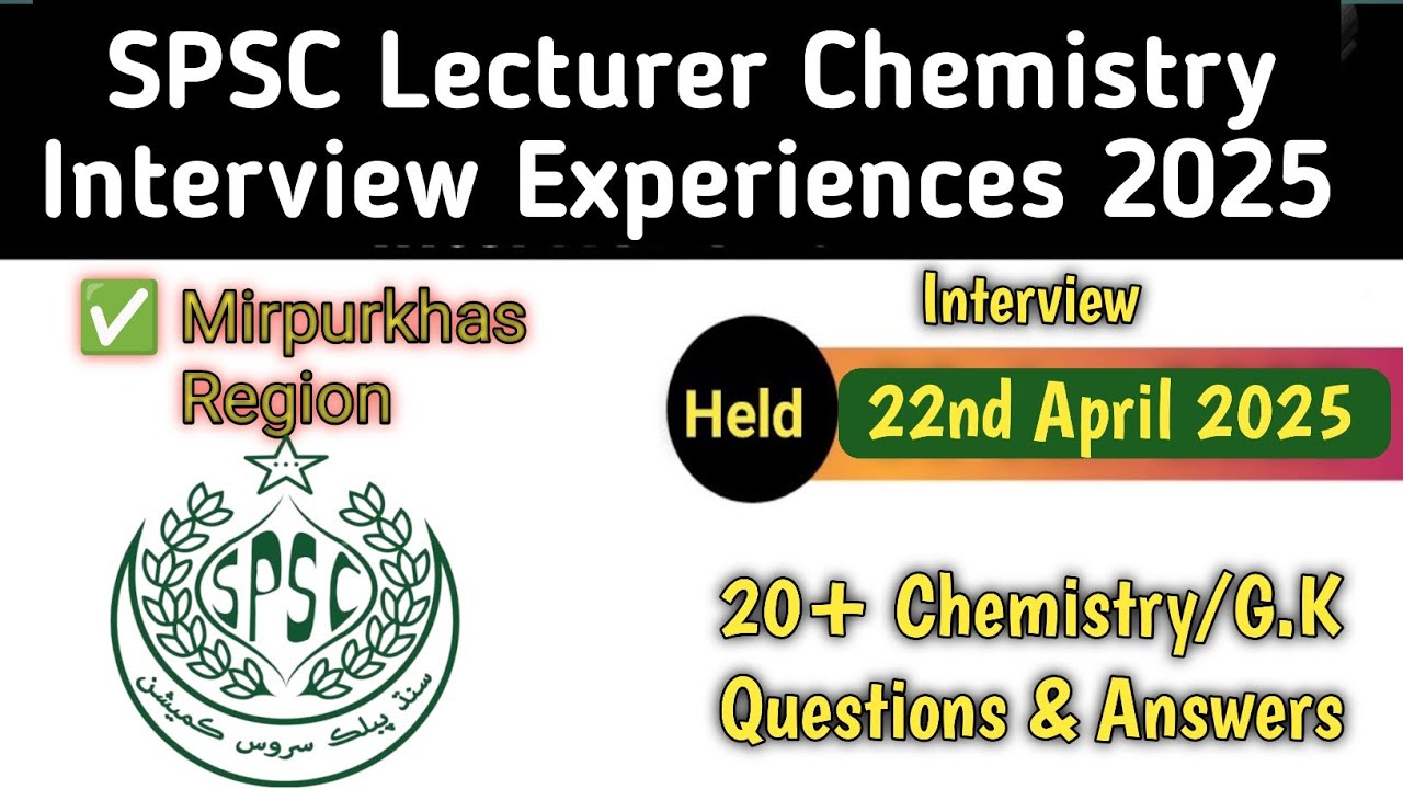 SPSC Lecturer Chemistry Interview Experience 2025|Interview Questions & Answers|Chemistry & G.K