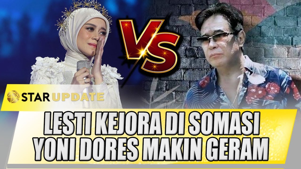 LESTI KEJORA DI SOMASI, YONI DORES GERAM! MAKIN LAMA MAKIN NGELUNJAK? | STAR UPDATE