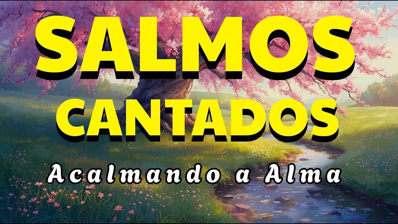 🎵1 Hora de Salmos Cantados – Deus é Seu Refúgio e Sua Força| Louvor em Salmos