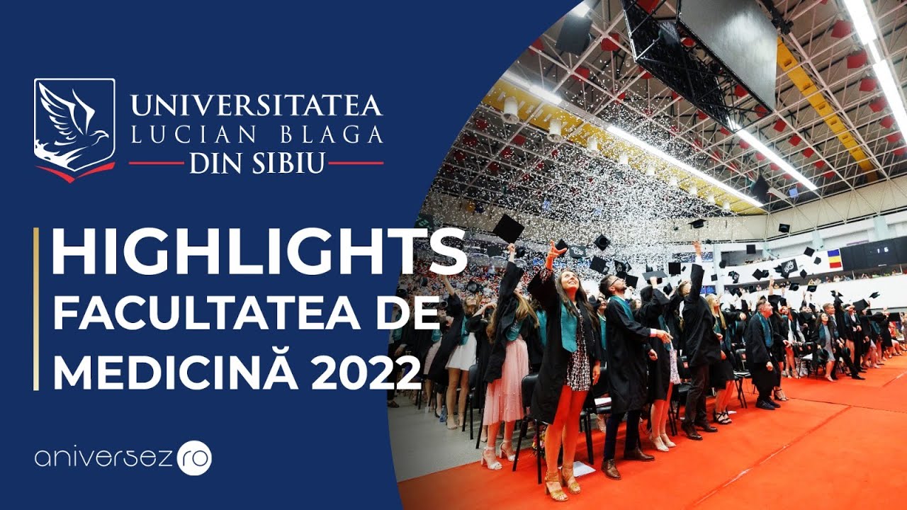 Facultatea de Medicină | ULBS | HIGHLIGHTS Festivitate @2022