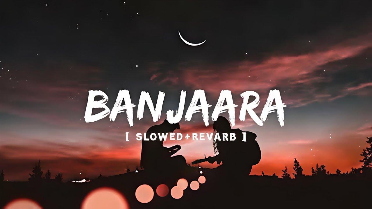 Banjara  full song [Slowed + Reverb] | Ek Villain | jise zindagi dhoondh rahi hai |