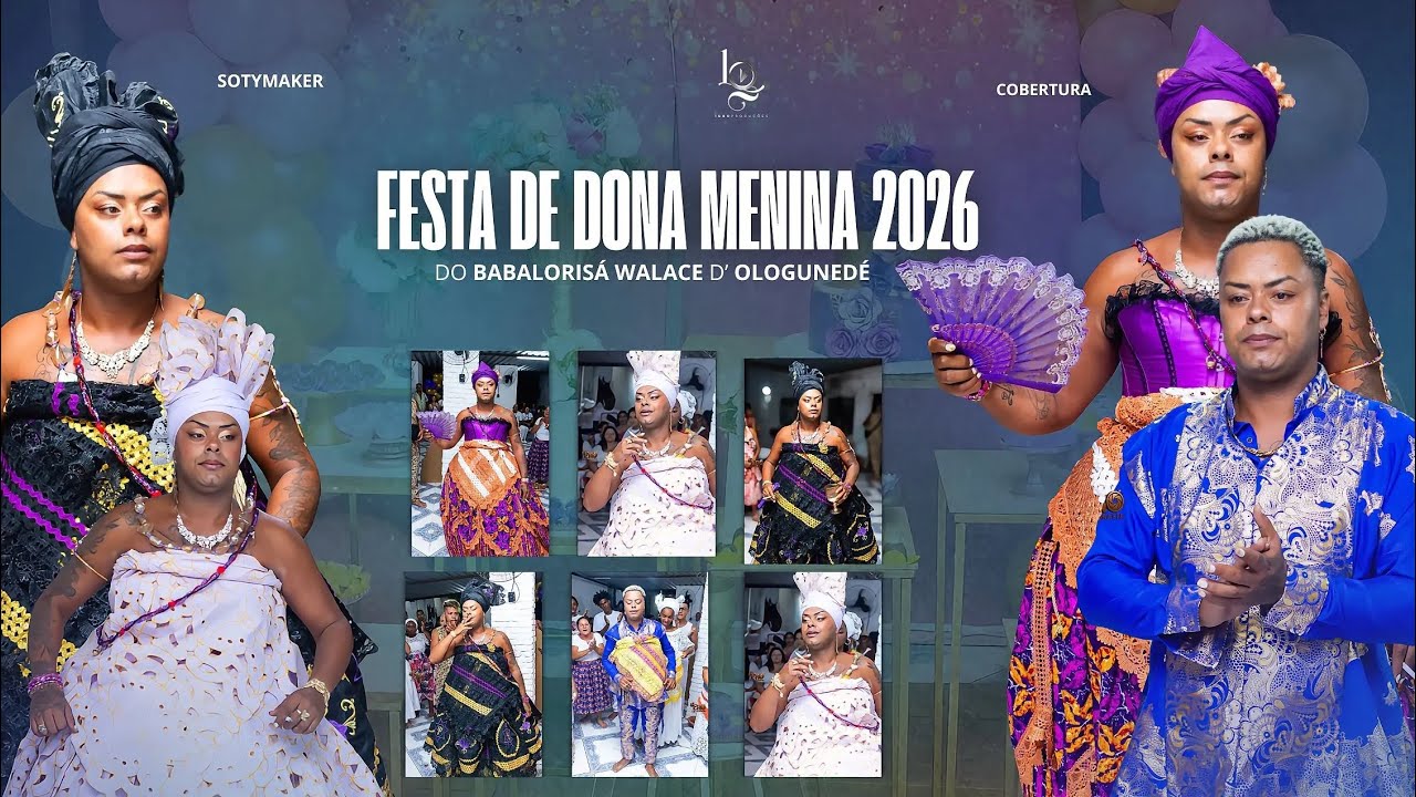 ILÊ ASÉ IJEXÁ | FESTA DE DONA MENINA 2026 ( BABALORISÁ WALACE DE OLOGUNEDÉ)