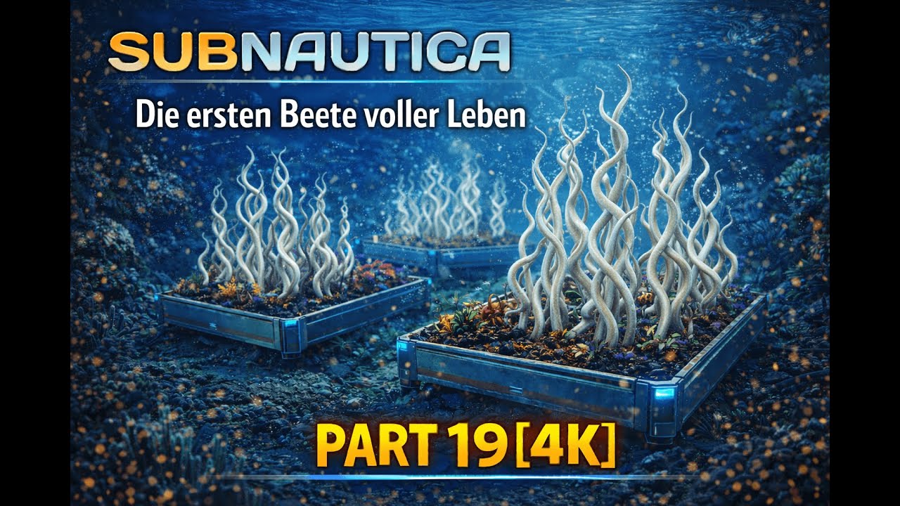 Subnautica – Die ersten Beete voller Leben | Part 19 [4K]