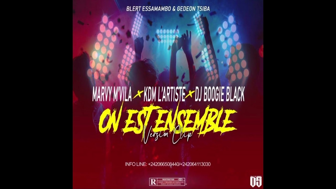 Marvy M’vila Feat KDM & Dj Boogie black ( ON EST ENSEMBLE )