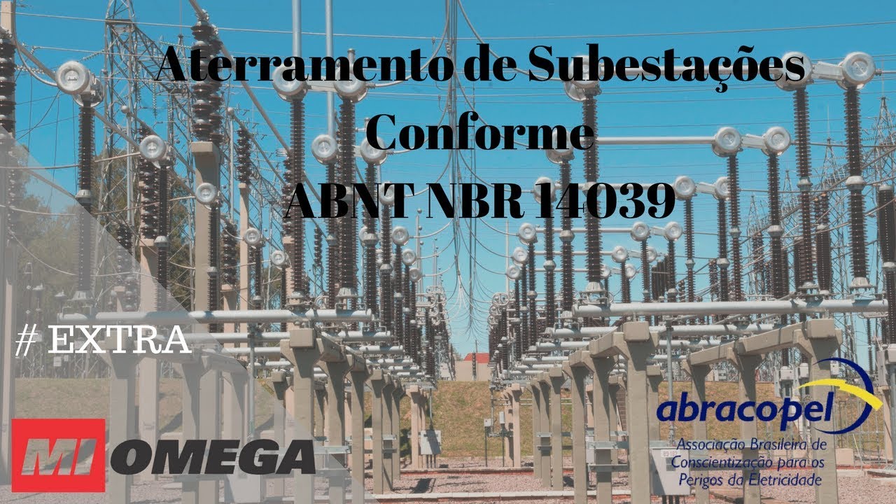 [Palestra] Aterramento em Subestações Conforme ABNT NBR 14039 - #EXTRA