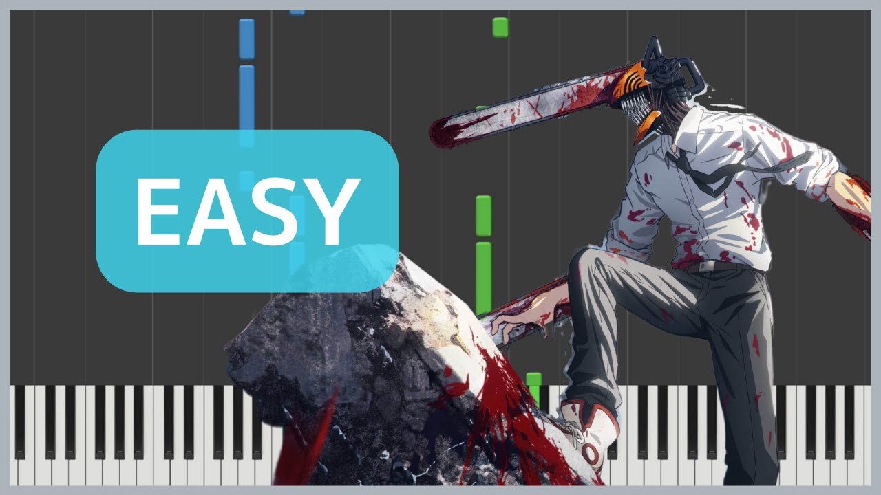 KICK BACK - Chainsaw Man / Kenshi Yonezu [Piano Sheet Music / Easy]