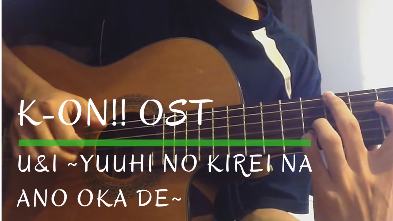 K-ON!! - U&I ~Yuuhi no Kirei na Ano Oka de~ (Guitar Fingerstyle Cover) [TABS]