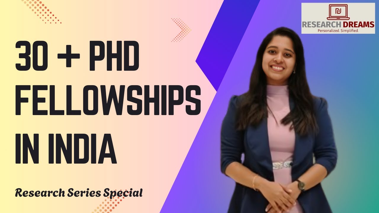 Top 30+ PhD Fellowships in India You MUST Know About!