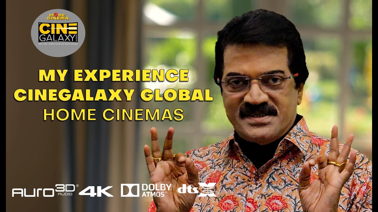 MG Sreekumar’s Home Theatre Experience | Trending Now | Exclusive Testimonial | CineGalaxy