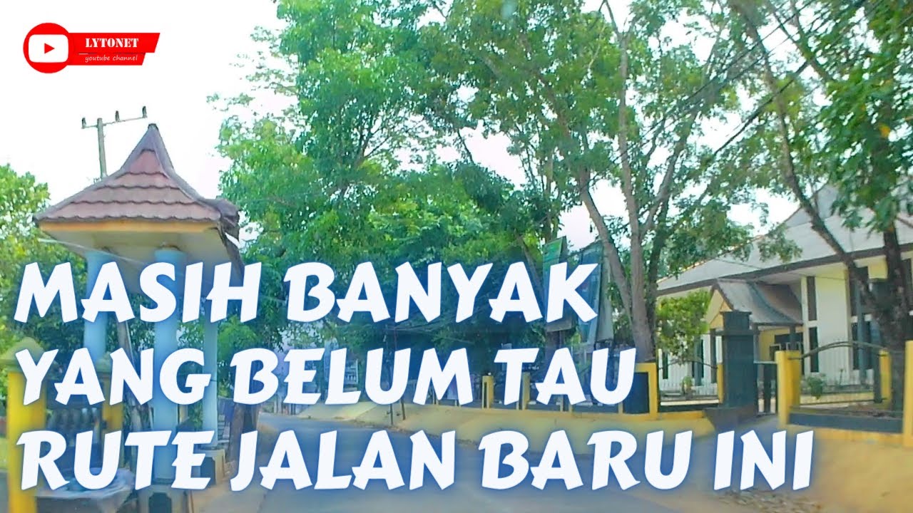 MENYUSURI JALAN BARU DARI KANTOR CAMAT GANDUS KE TANJUNG BARANGAN KOTA PALEMBANG