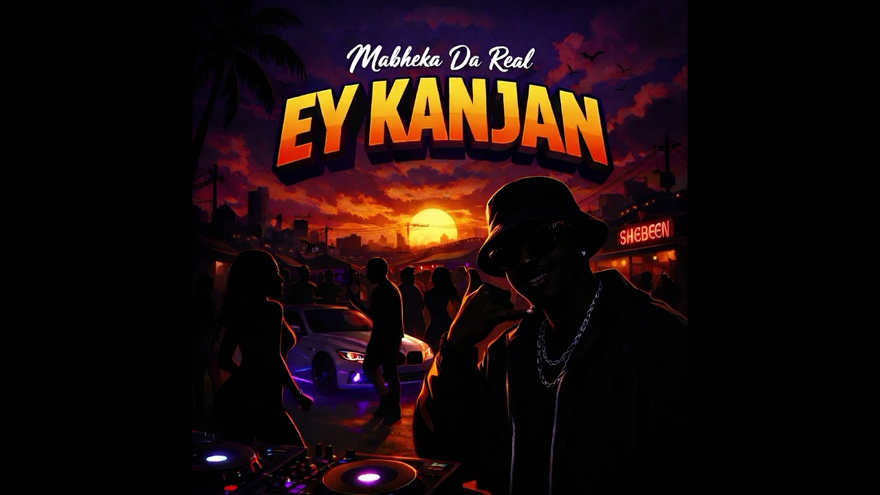 @mabhekadareal x Ey Kanjan