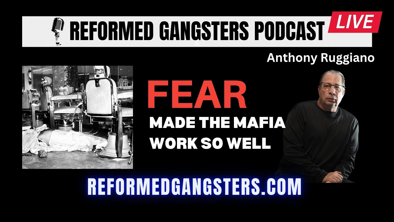 What Made The Mafia Work? Fear.