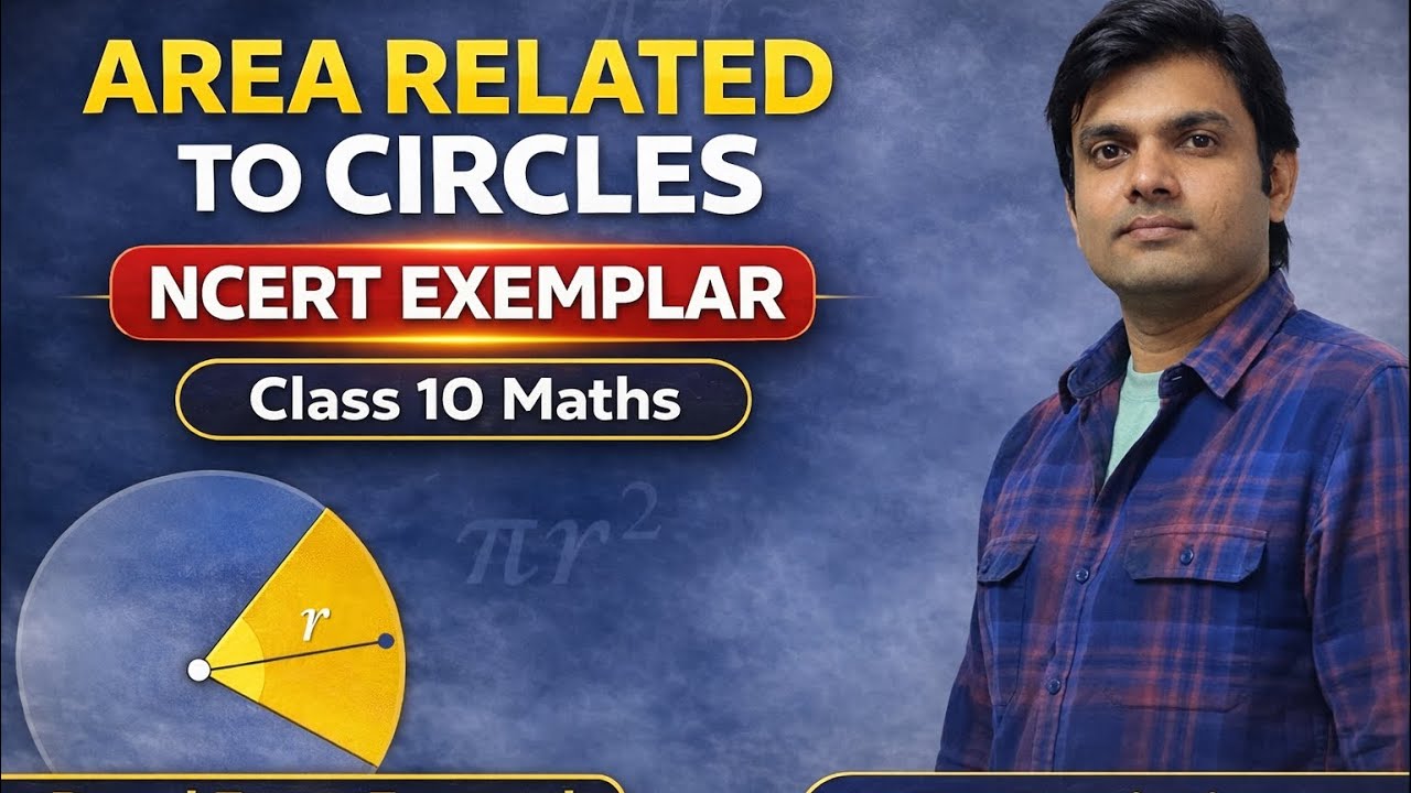 NCERT Exemplar – Area Related to Circles | Full Question Discussion | Class 10 | v-1
