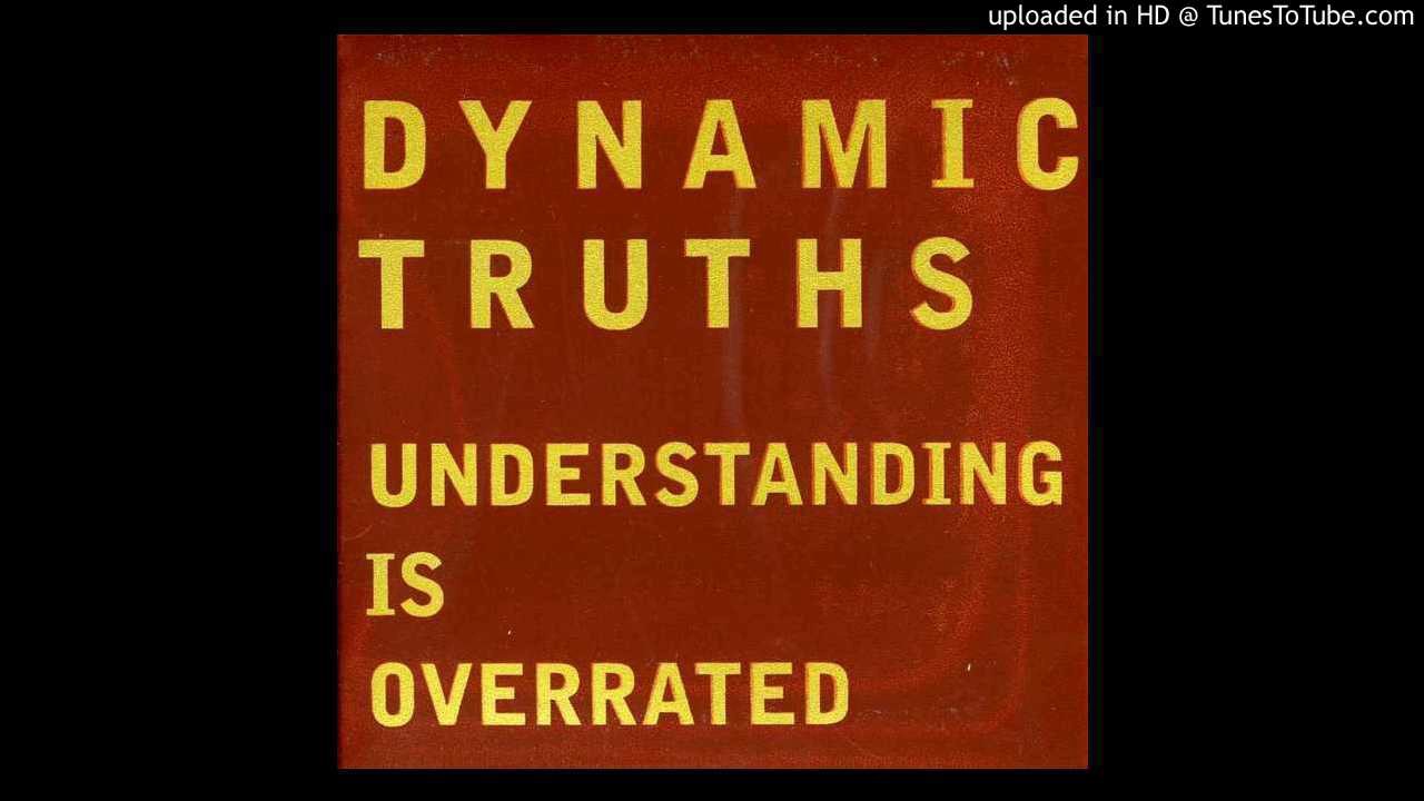 Dynamic Truths - Headed for the Halfway House