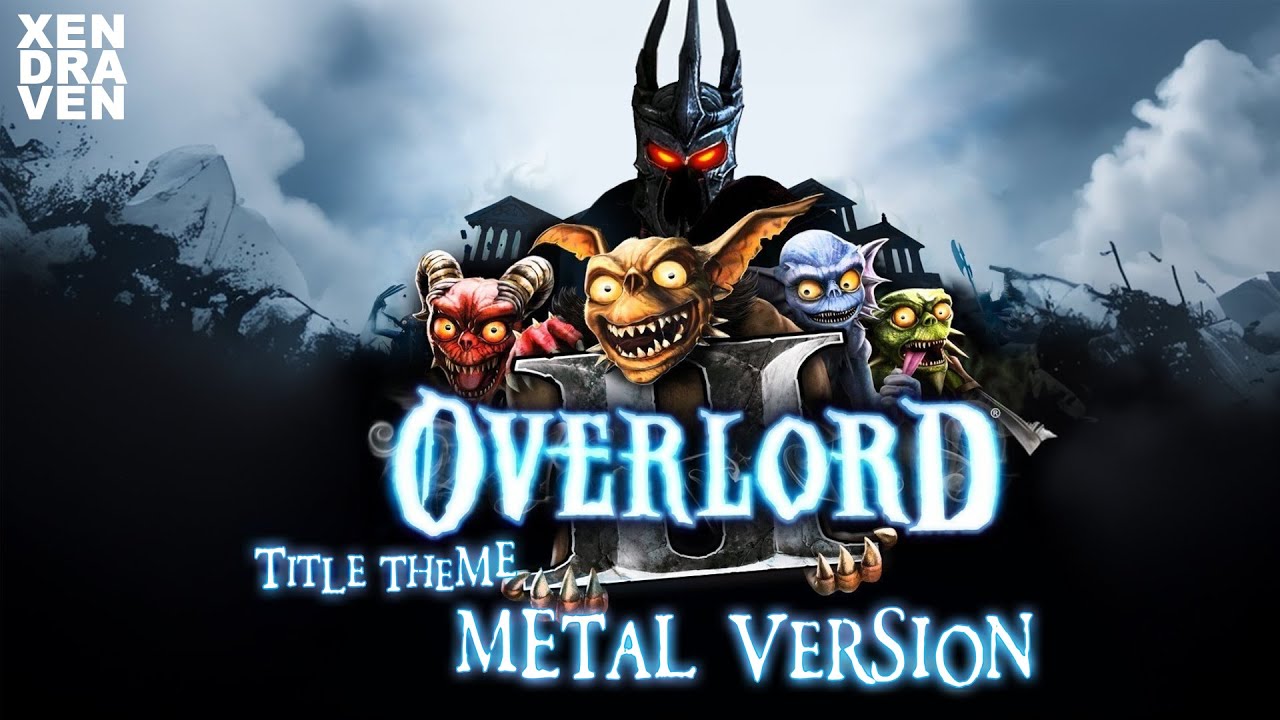 Overlord II Theme (Metal Version)
