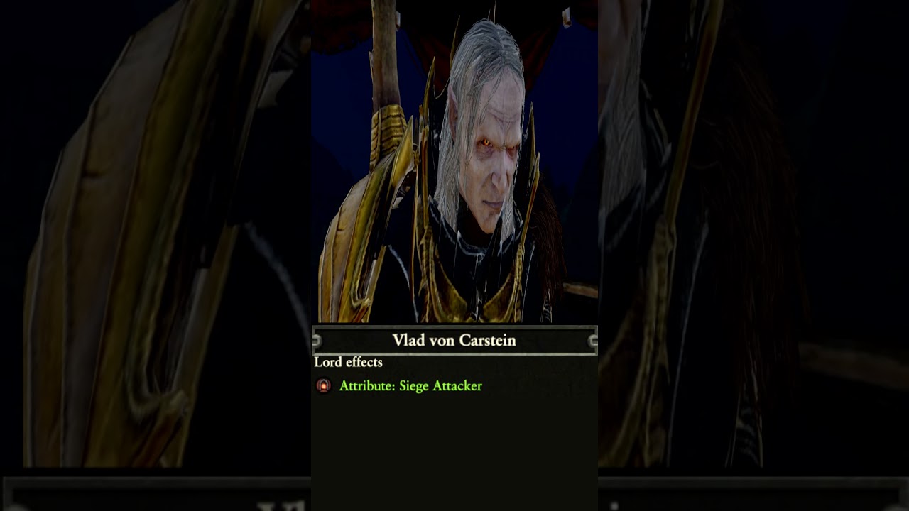 Why Vlad von Carstein has a Siege Attacker Trait