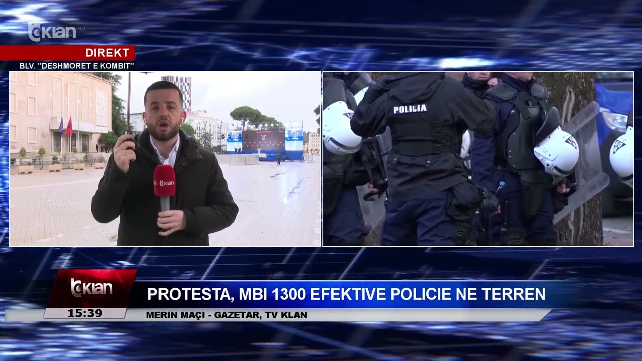 Tv Klan - Protesta mbi 1300 efektivë policie në terren