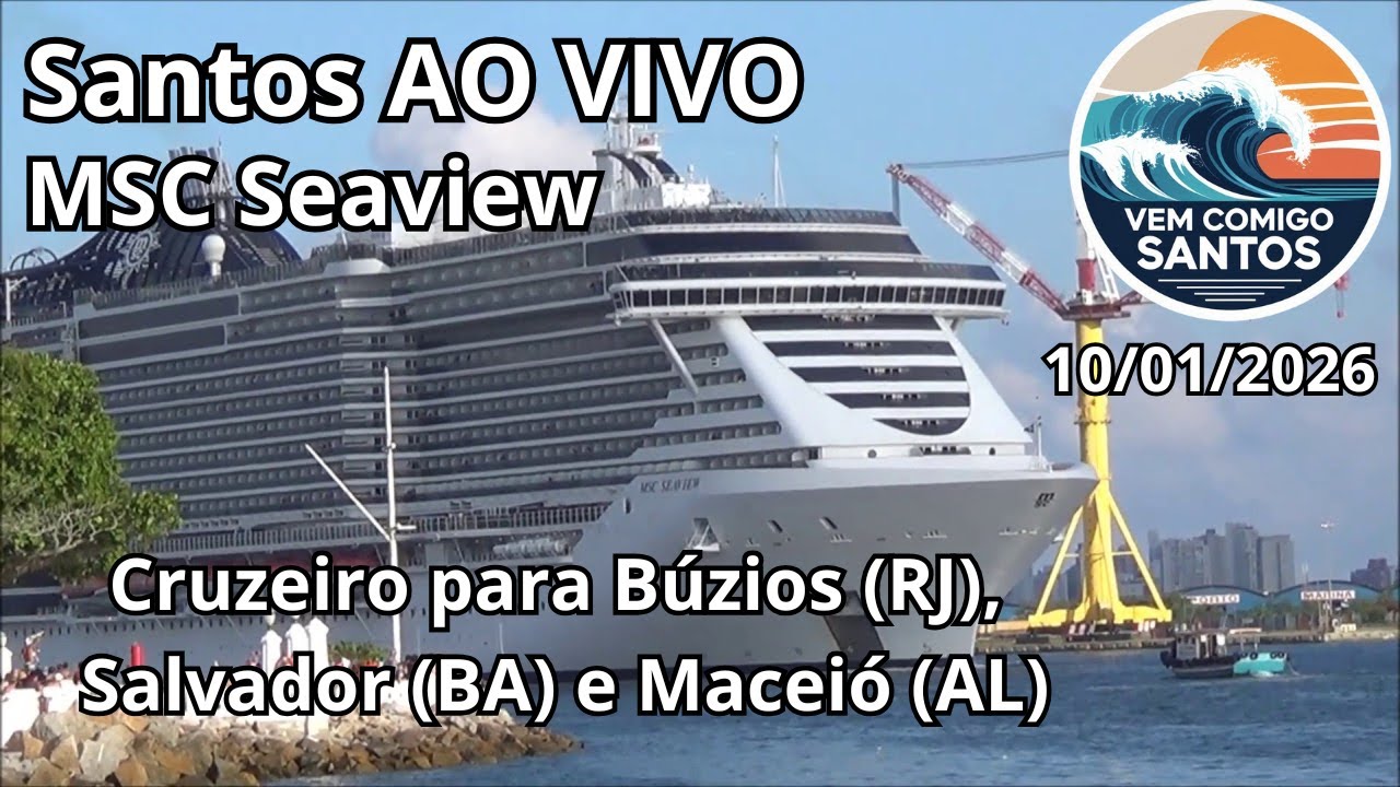 Do Porto de Santos para o Nordeste: Saída do MSC Seaview ao Vivo 🚢