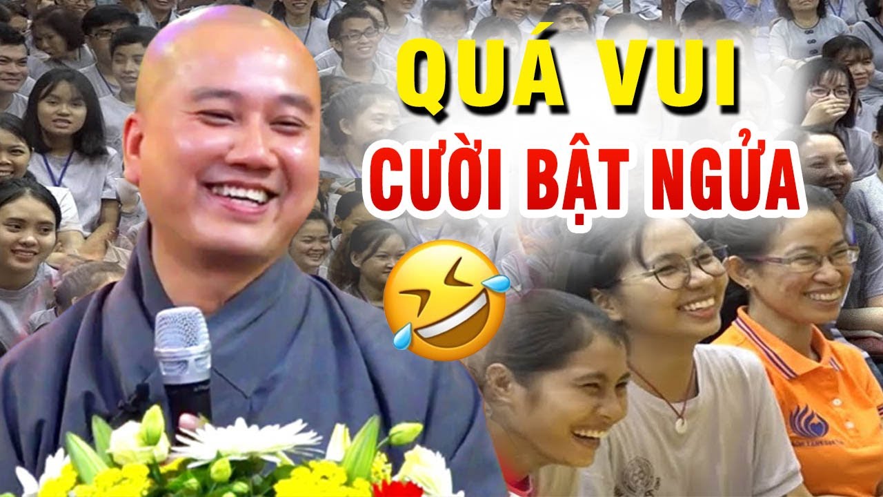 CƯỜI BẬT NGỬA từ đầu đến cuối với tâm sự của 1 Phật Tử (Quá Vui) _ Vấn Đáp Thầy Thích Pháp Hòa