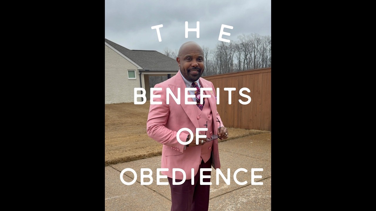 The Benefits of Obedience