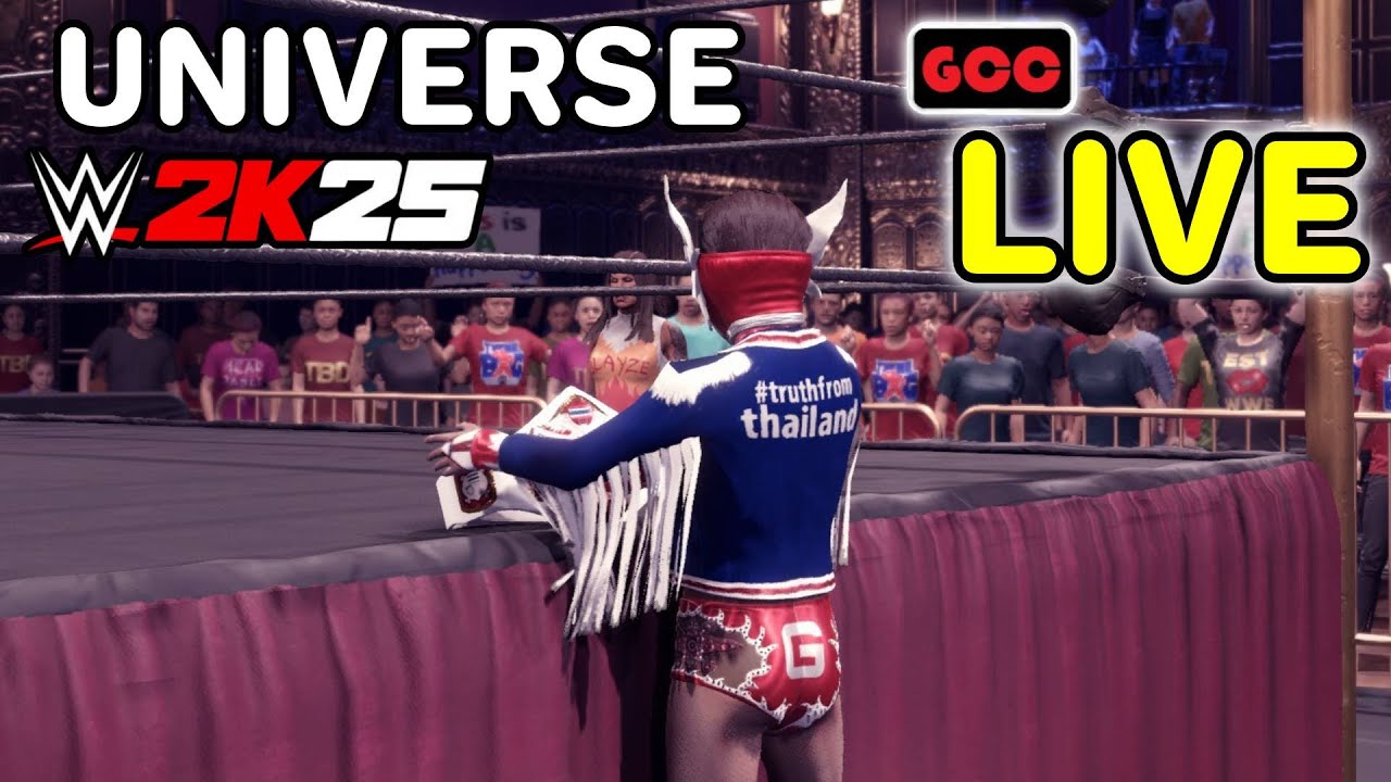 GCC Live WWE 2K25 ดูโหมด Universe (เปิดไมค์)
