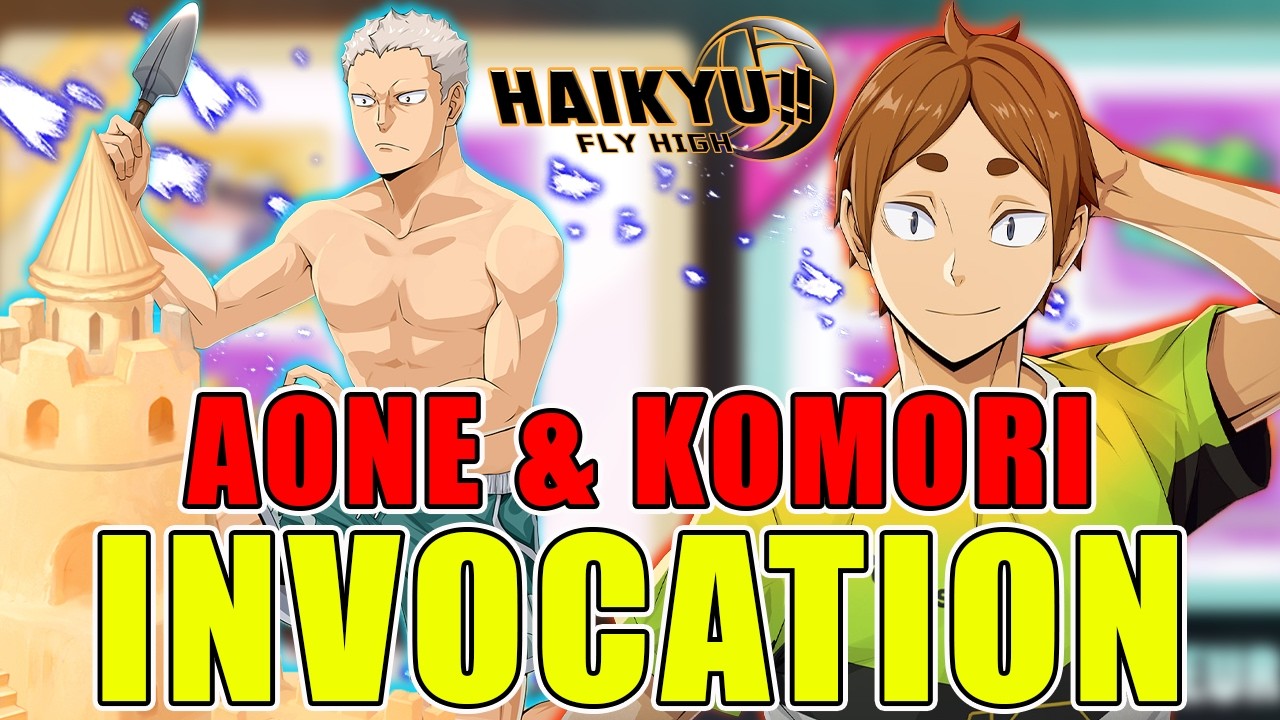 🔴Invocations Aone SP & Komori UR 💥 HAIKYU FLY HIGH