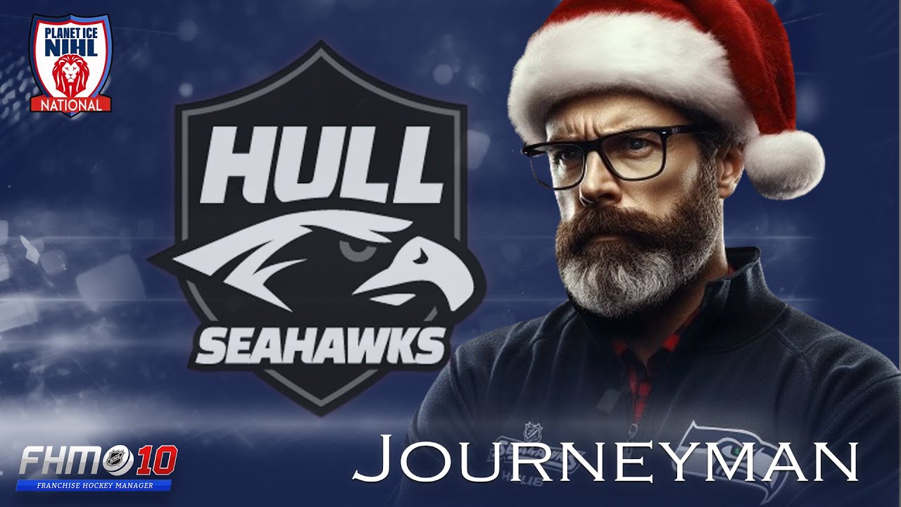 Christmas Woes 2024 | Hull Seahawks | Part 11 | FHM10 Journeyman