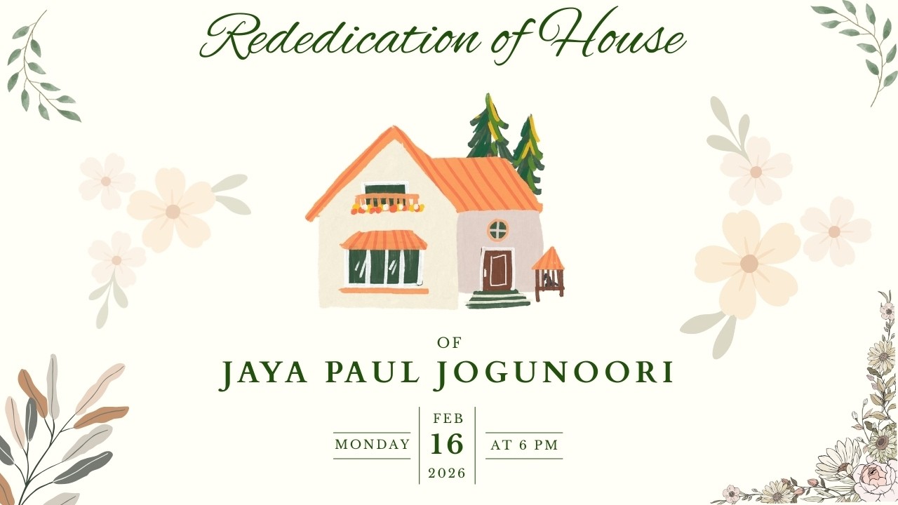 Rededication of House of Jaya Paul Jogunoori II 16.02.2026 II
