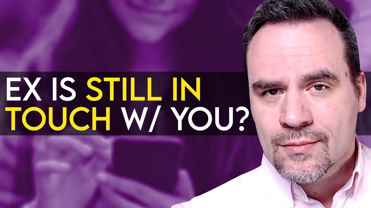 What if Your Ex Keeps Contact?