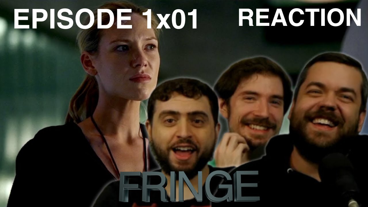 Fringe 1x01 'Pilot' Reaction!!