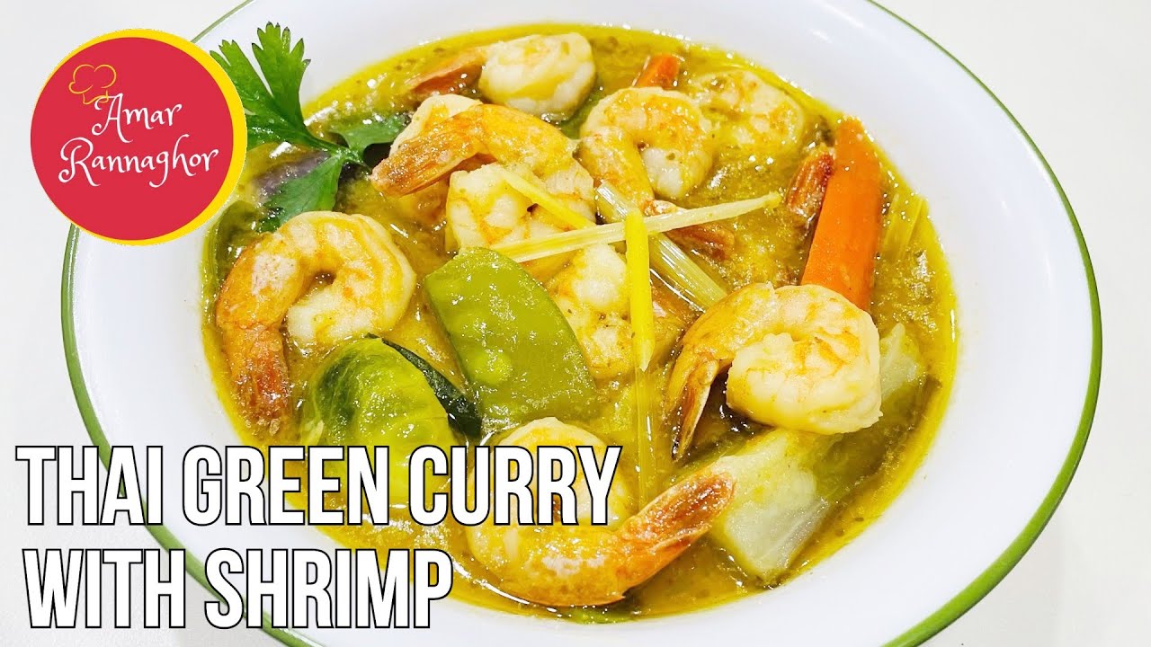 Thai Green Curry with Shrimp Recipe | Easy to make Thai Green Curry with Shrimp | Thai Recipe