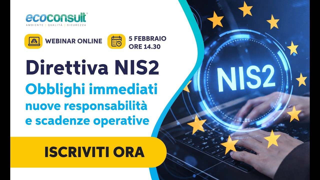👉 NIS2 2026: obblighi, scadenze e responsabilità per le aziende | Webinar completo