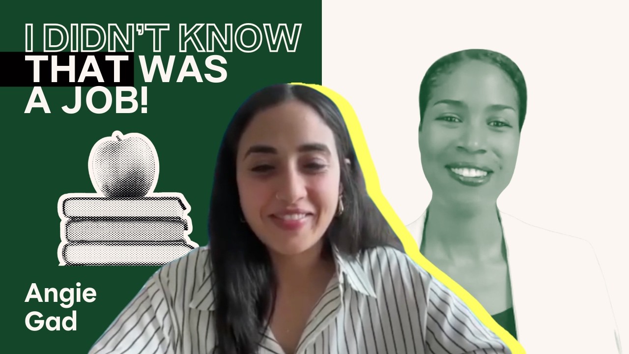 I Didn't Know That Was a Job: Angie Gad