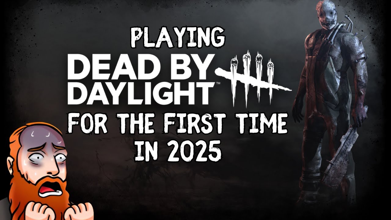 Playing Dead by Daylight for the First Time in 2025 &mdash; I Was NOT Prepared&hellip;