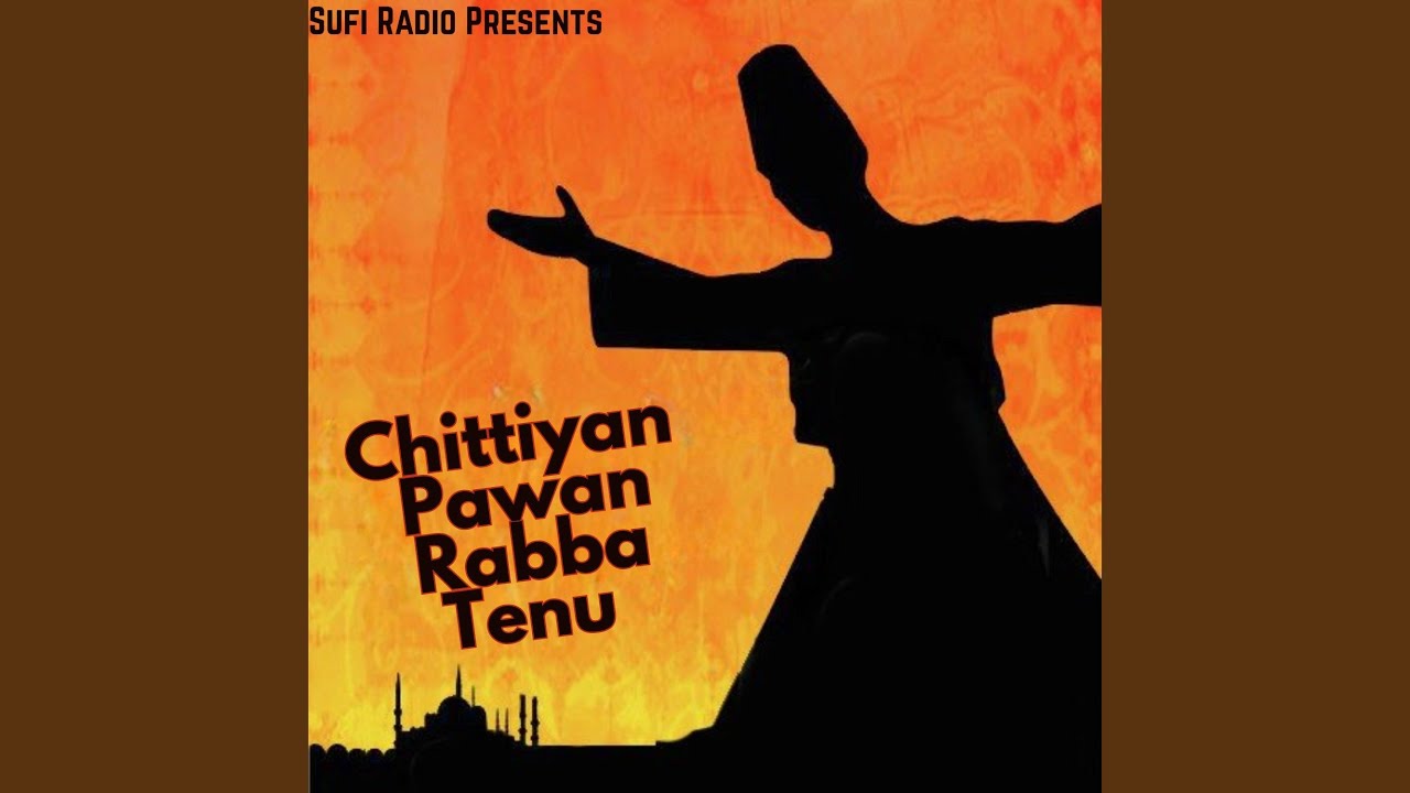 Chittiyan Pawan Rabba Tenu