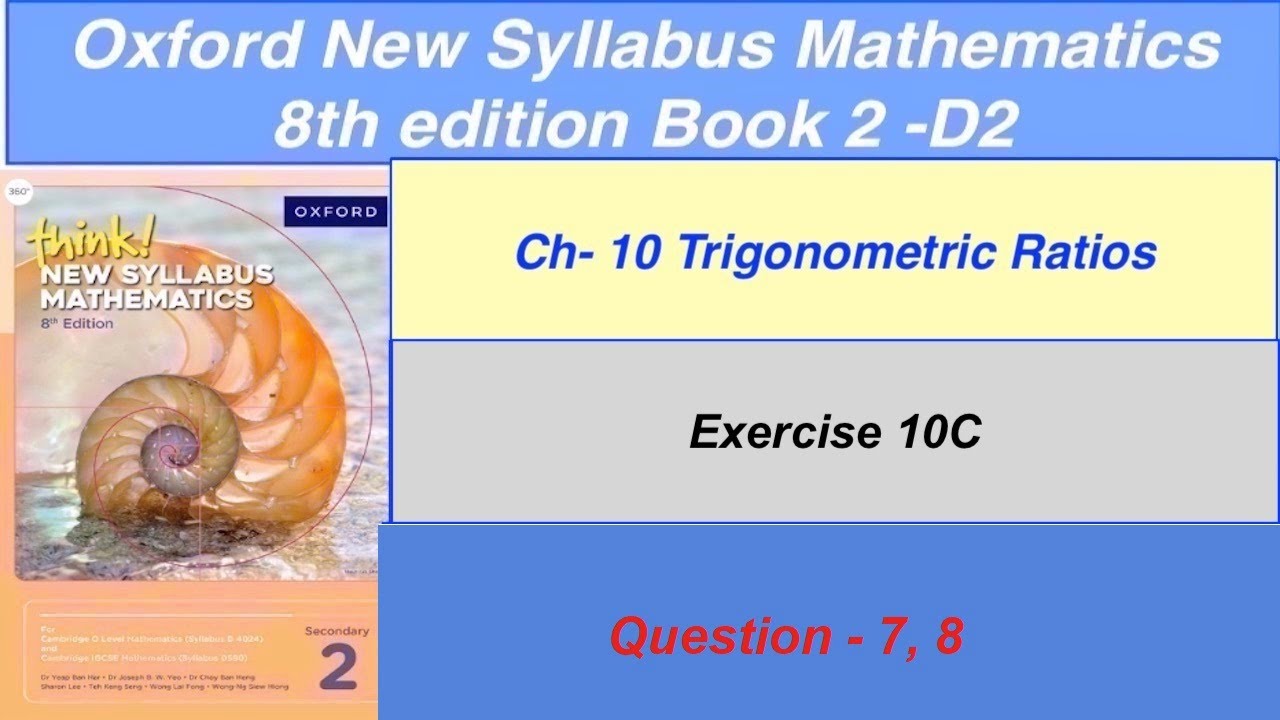 Exercise 10C Question-7, 8  Oxford New Syllabus Mathematics 8th edition Book 2 | EX-10C D2