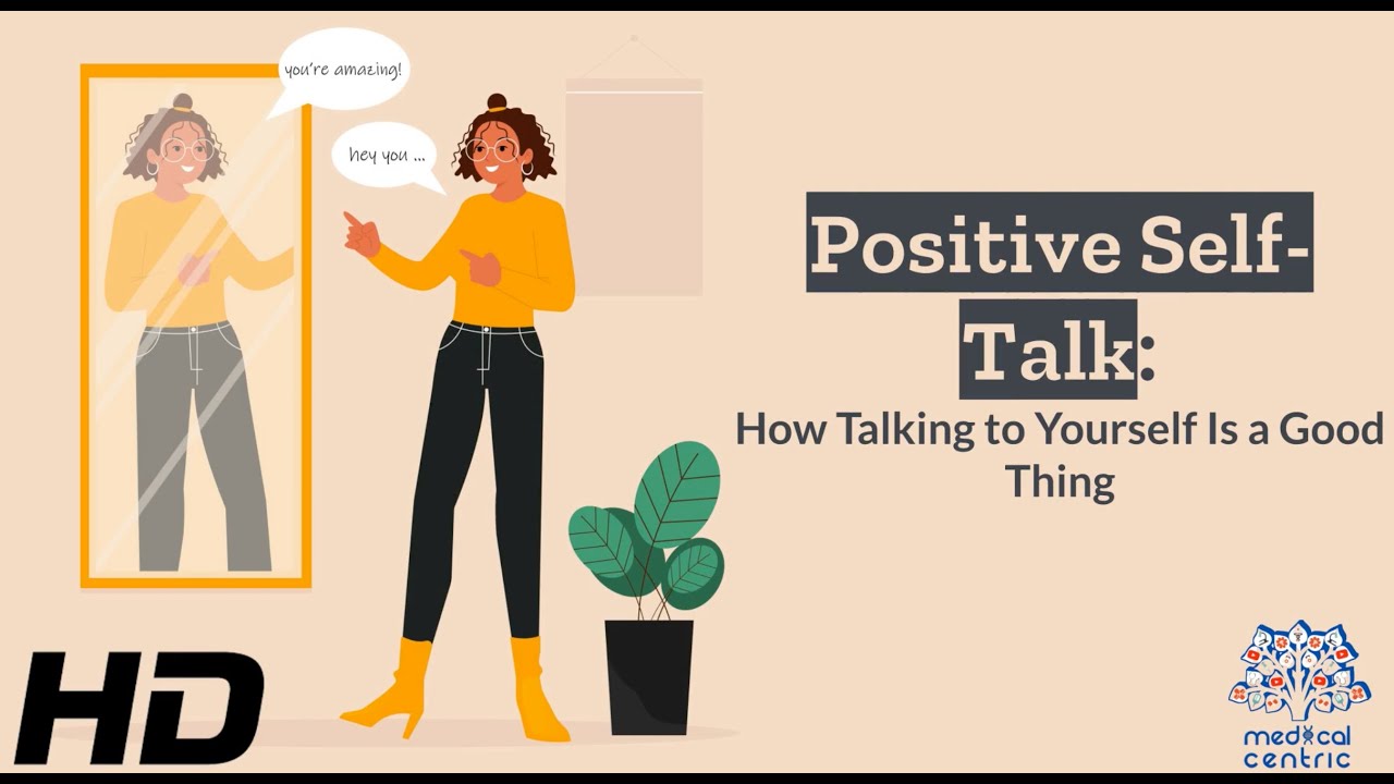 Positive Self-Talk 101: Transforming Negative Thoughts into Positive Actions