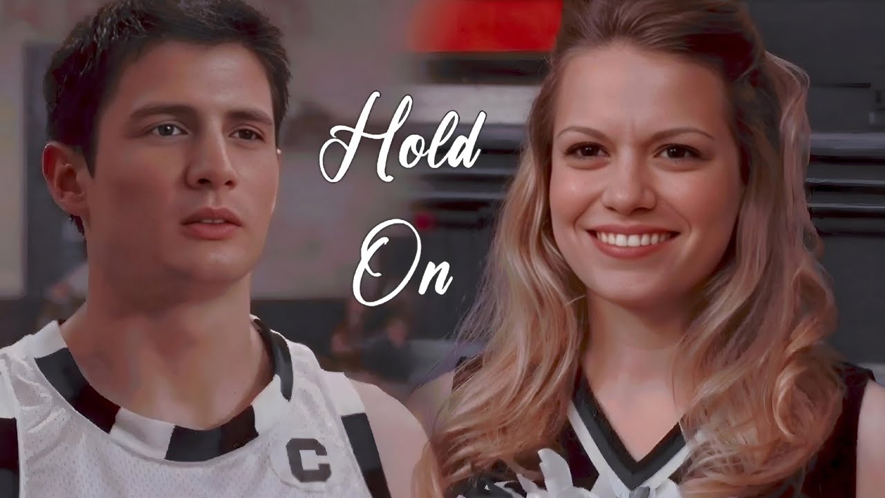 Nathan & Haley | Hold On