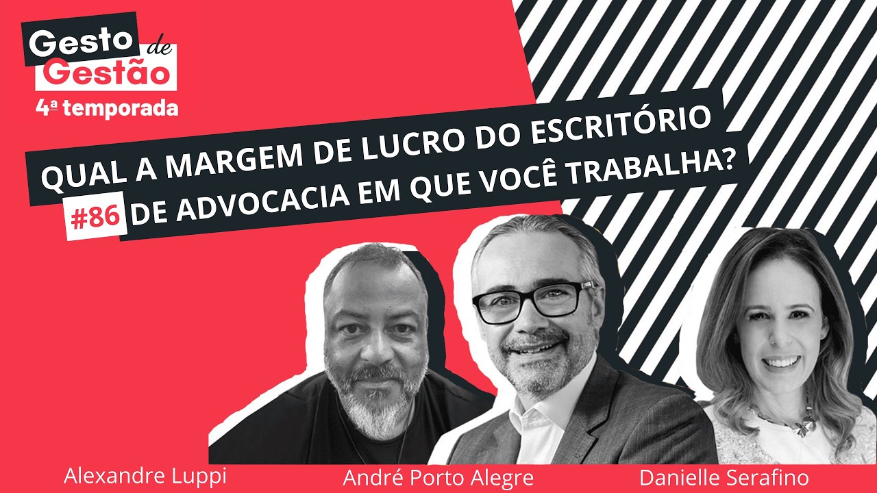 Qual a margem de lucro do escritório de advocacia em que você trabalha? - 86 Gesto de Gestão