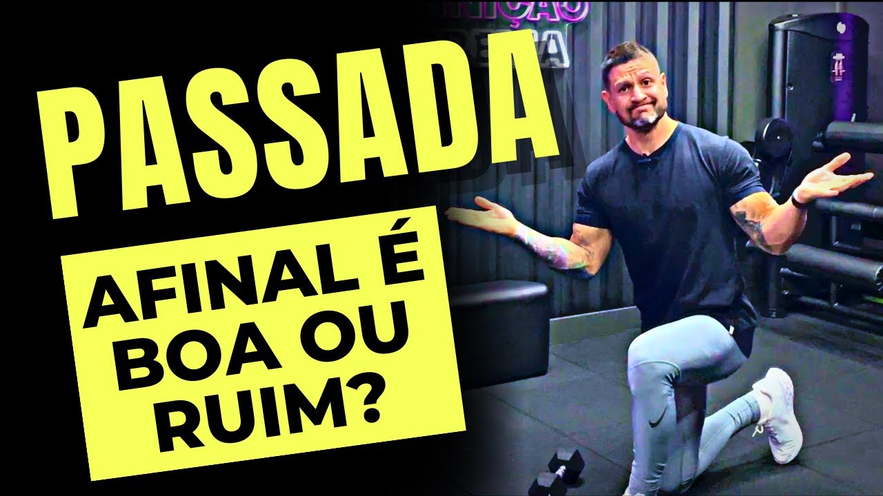 Como fazer o exerc&iacute;cio PASSADA do jeito correto