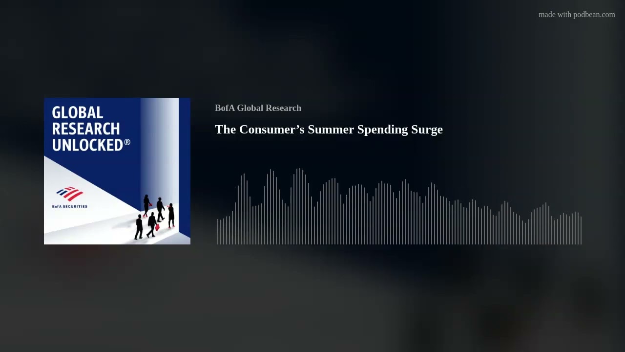 The Consumer&rsquo;s Summer Spending Surge