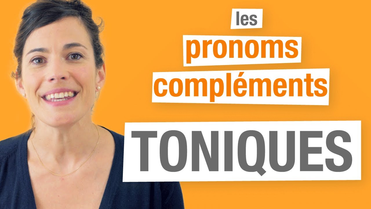 Les pronoms toniques en fran&ccedil;ais (Partie 3)