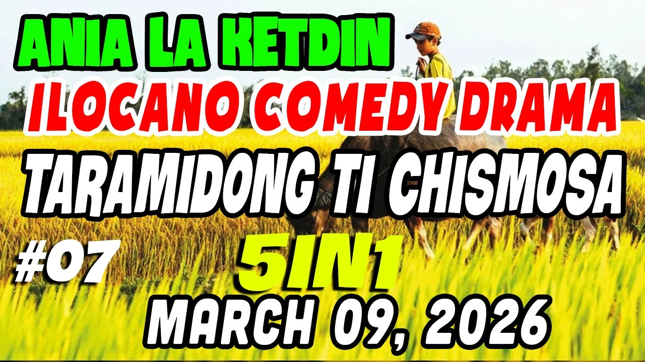 TARAMIDONG TI CHISMOSA | ANIA LA KETDIN Full #07