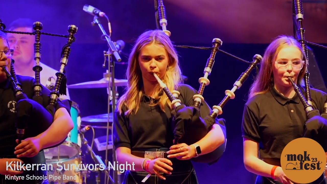 MOKFEST Kilkerran Survivors Night   Kintyre Schools Pipe Band