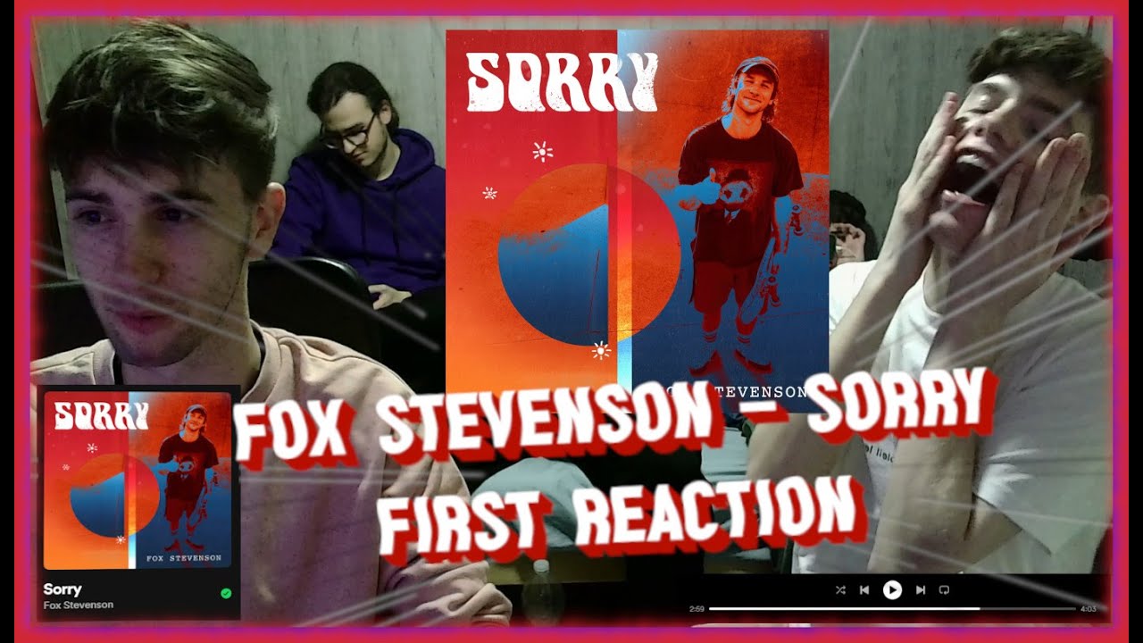 Fox Stevenson 🦊 - Sorry | FIRST REACTION!