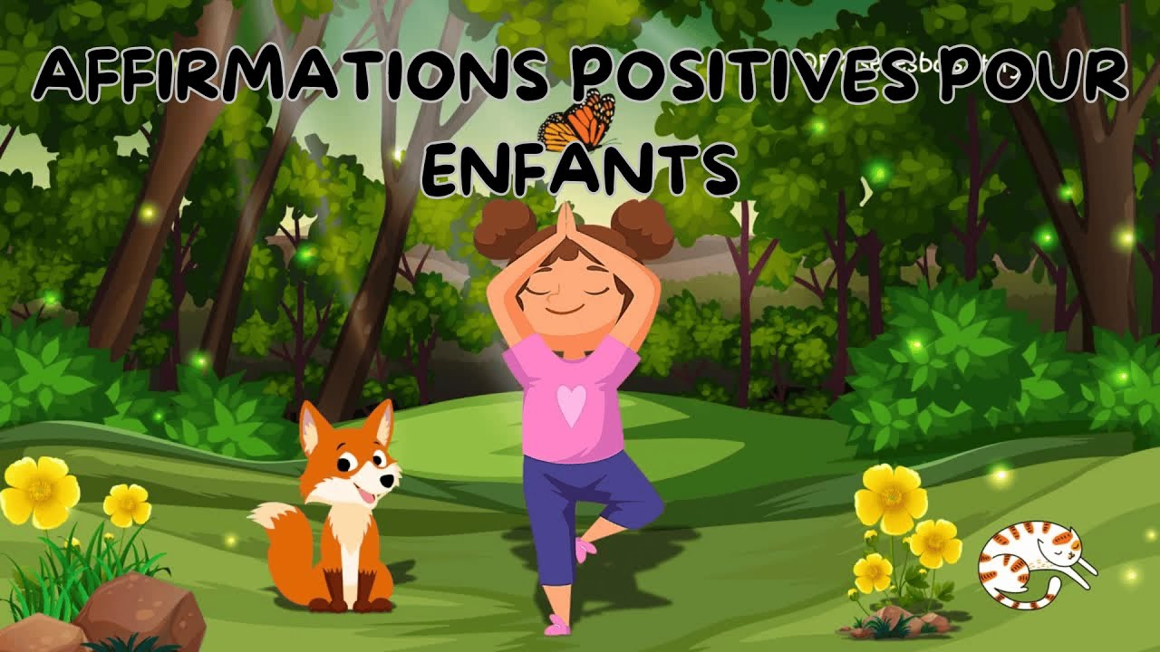 🦊🍃Affirmations positives pour enfants – 9 animaux pour renforcer la confiance en soi 🌳
