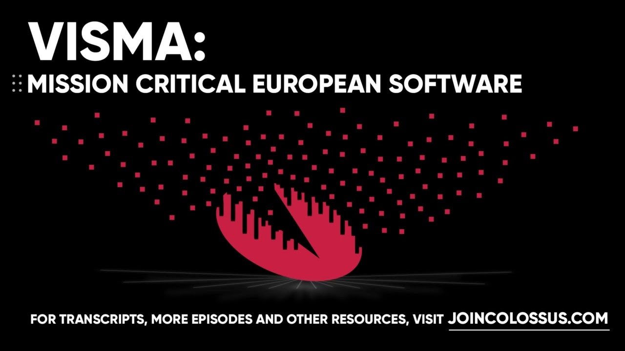Visma: Mission Critical European Software - [Business Breakdowns, EP.145]