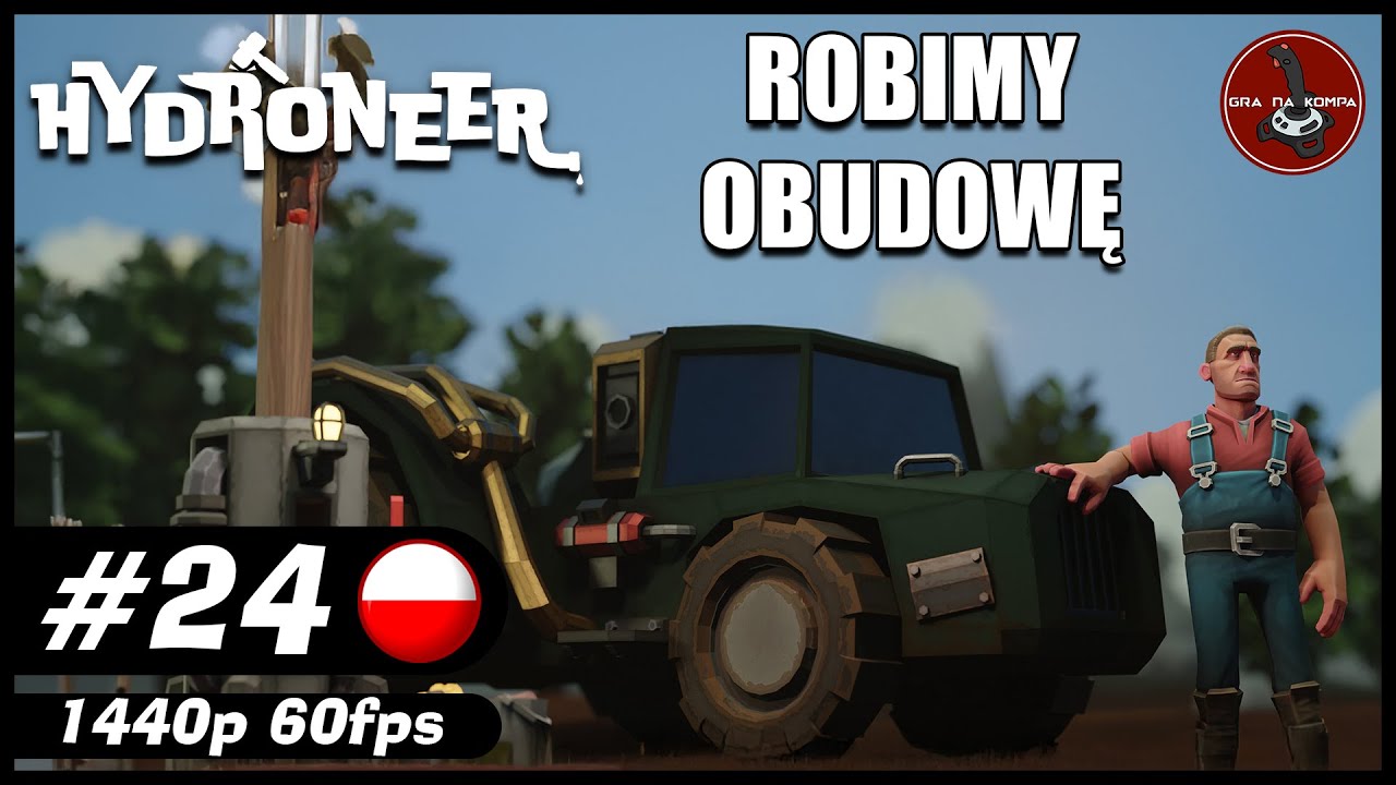 Robimy obudowę || #24 || Hydroneer gameplay PL