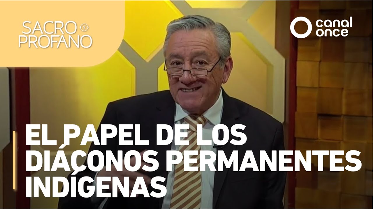 Sacro y Profano - El papel de los diáconos permanentes indígenas (26/03/2025)